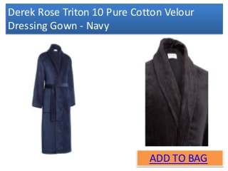 ADD TO BAG
Derek Rose Triton 10 Pure Cotton Velour
Dressing Gown - Navy
 