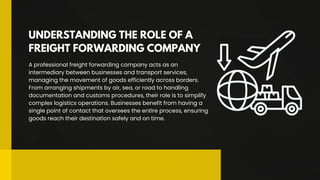 Choosing the Right Freight Forwarding Company: Key Factors to Consider ...