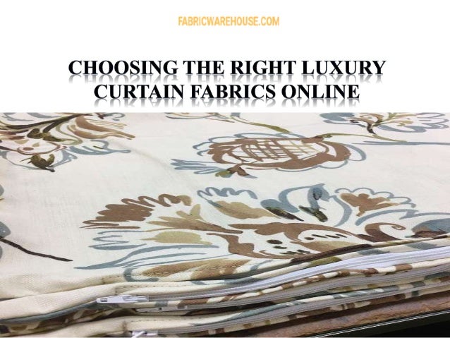 Choosing The Right Luxury Curtain Fabrics Online