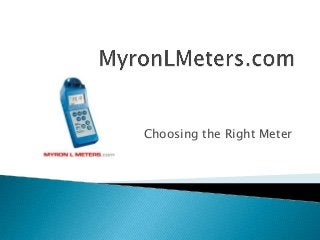 Choosing the Right Meter
 