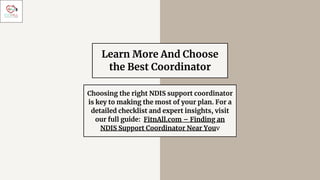 Choosing the Right NDIS Support Coordinator: Key Factors & Expert Tips ...
