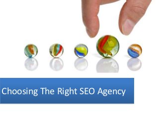 Choosing The Right SEO Agency
 