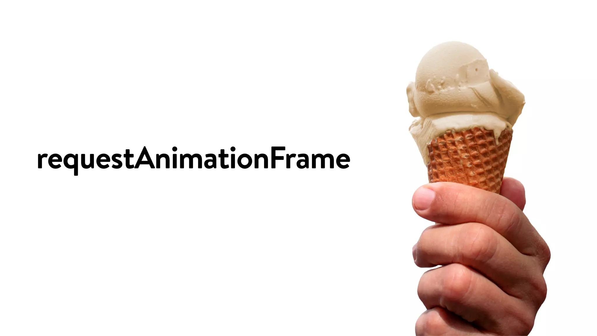 requestAnimationFrame
 