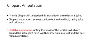 Chopart amputation | PPTX
