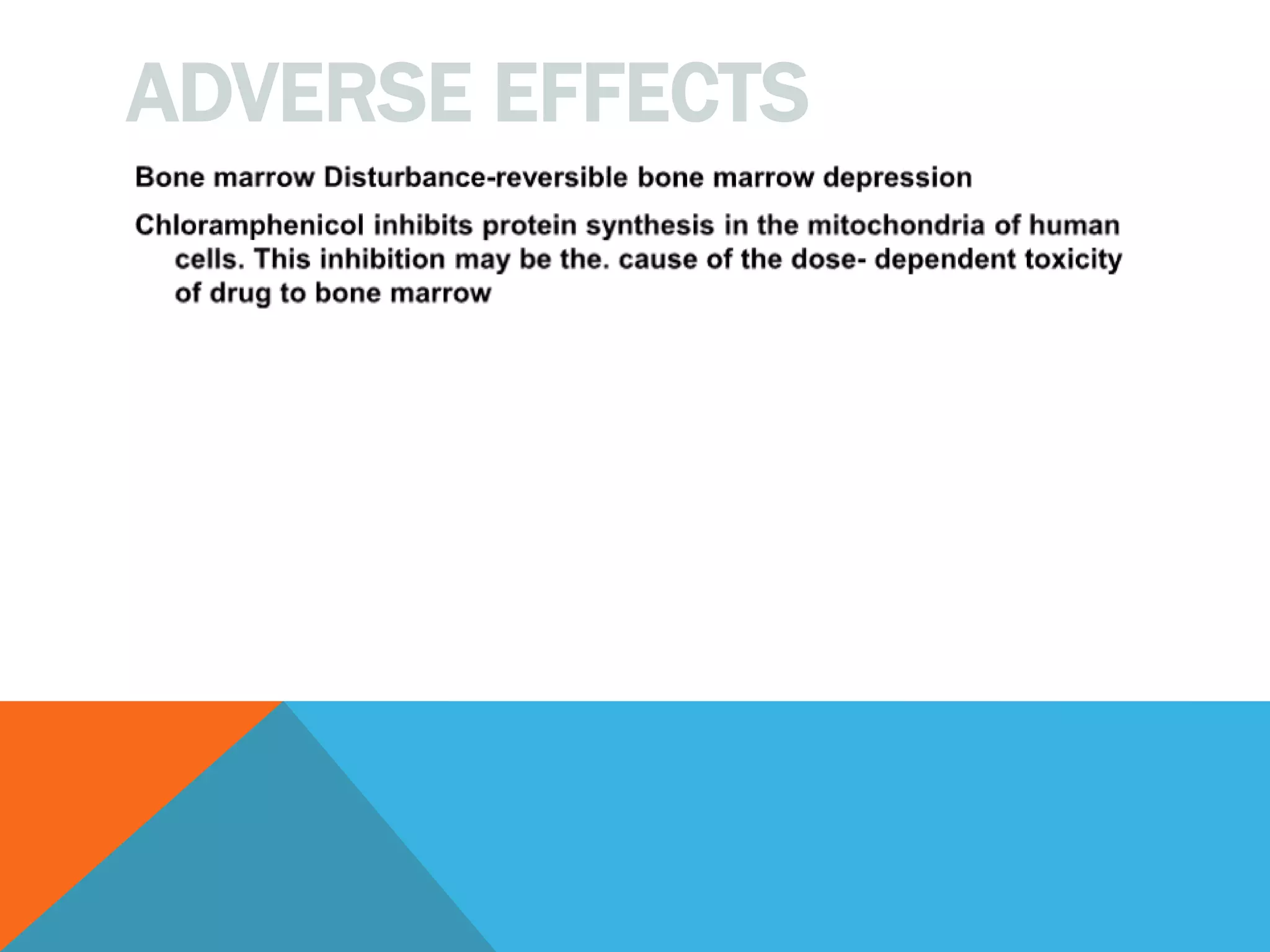 ADVERSE EFFECTS
 