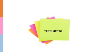 TRATAMENTO
 