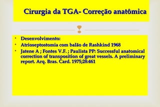 Conservative Rashkind Bas Switch Arterial | PPT