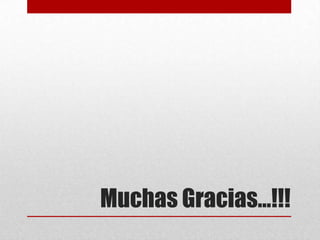 Muchas Gracias…!!!
 