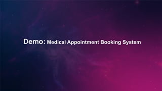 Demo: Medical Appointment Booking System
 