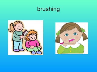 brushing 