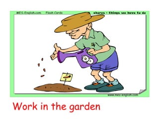 Work in the garden