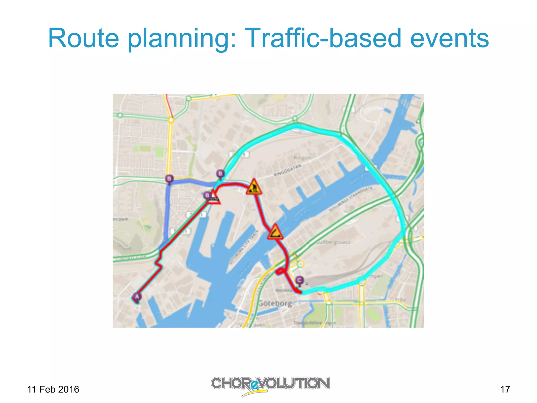Route planning: Traffic-based events
11 Feb 2016 17
 