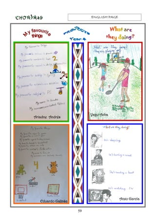 ENGLISH PAGEENGLISH PAGEENGLISH PAGEENGLISH PAGE
59
Ariadne AndrésAriadne AndrésAriadne AndrésAriadne Andrés
Anxo GarcíaAnxo GarcíaAnxo GarcíaAnxo García
Eduardo GalmánEduardo GalmánEduardo GalmánEduardo Galmán
Yago AchaYago AchaYago AchaYago Acha
 