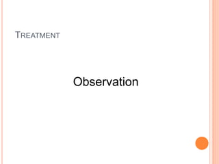 Observation
TREATMENT
 