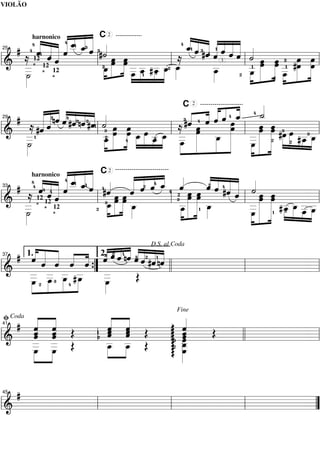 harnonico
s
12
ª 12
ª 12
ª
C 2
3
25
C 2
29
harnonico
s
12
ª
12
ª 12
ª
2C
33
1.37 2.
D.S. al Coda
Coda
41
Fine
45
VIOLÃO
 