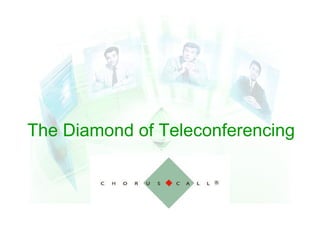 The Diamond of Teleconferencing 