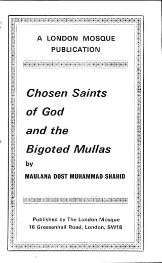 Chosen Saints of God the Bigoted Mullas