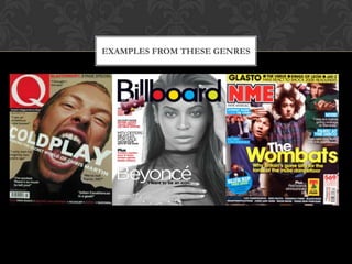 EXAMPLES FROM THESE GENRES