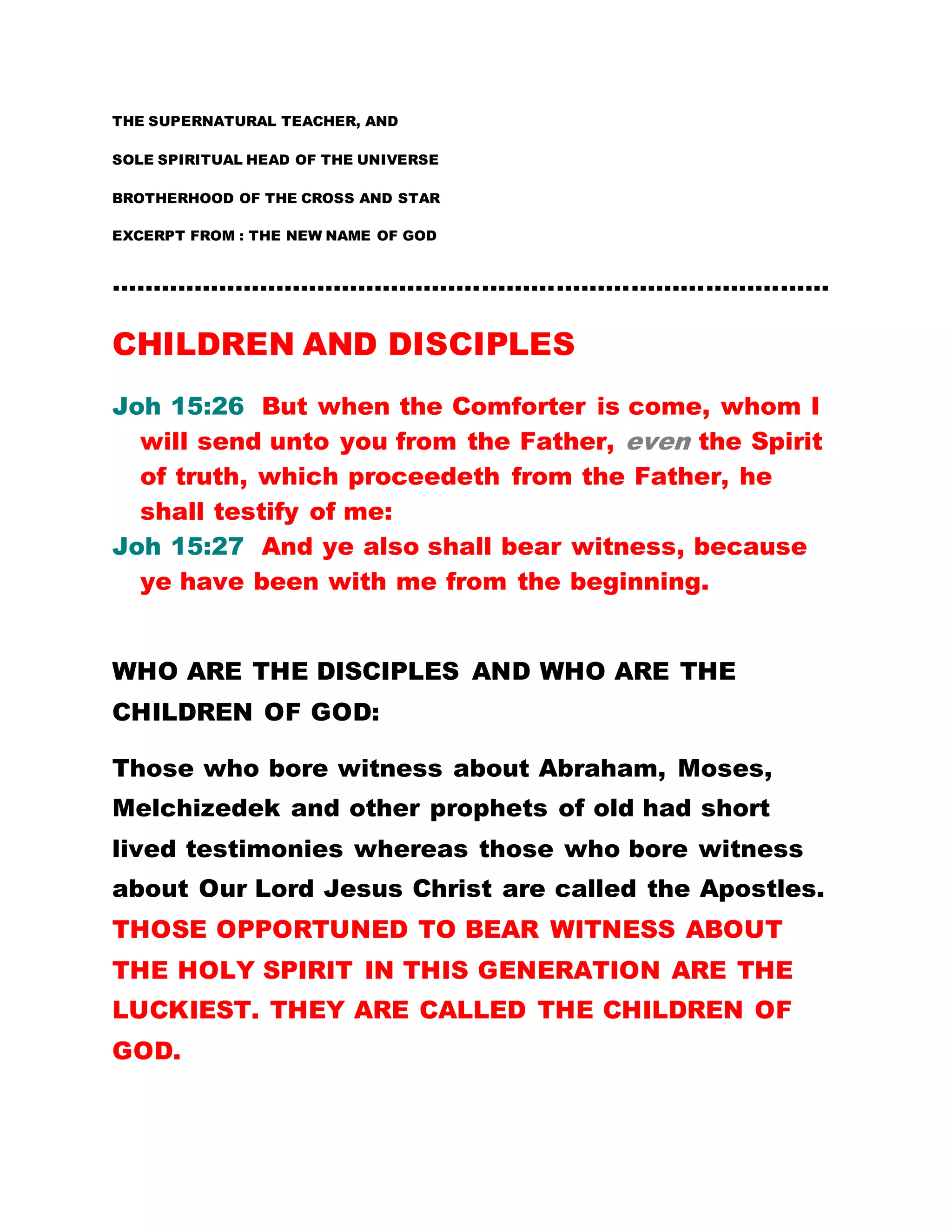 OF THOSE THINGS MENTIONED. IT IS NOT AN
IMPORTED FORM OF WORSHIP.
May we read 2nd Timothy 3:1-6 so that you may truly
have a picture of the present system of things:
"This know also, that in the last days perilous times
shall come. For men shall be lovers of their own
selves, covetous, boasters, proud, blasphemers,
disobedient to parents, unthankful, unholy, without
natural affection, truce-breakers, false accusers,
incontinent, fierce, despisers of those that are good,
traitors, heady, high-minded, lovers of pleasure more
than lovers of God; having a form of godliness, but
denying the power thereof: from such turn away. For
of this sort are they which creep into houses and
lead captive silly women laden with sins, led away
with divers lust. "
Do not forget this little point, people having a form of
godliness but attributing falsehood to its powers. Do
the so called Christian churches of Christendom not
deny the power of the Holy Spirit today and term it to
be that of Beelzebub?
DIFFERENCE IN WORSHIP:
THE WORLD AND THE MUCH TALKED ABOUT
 