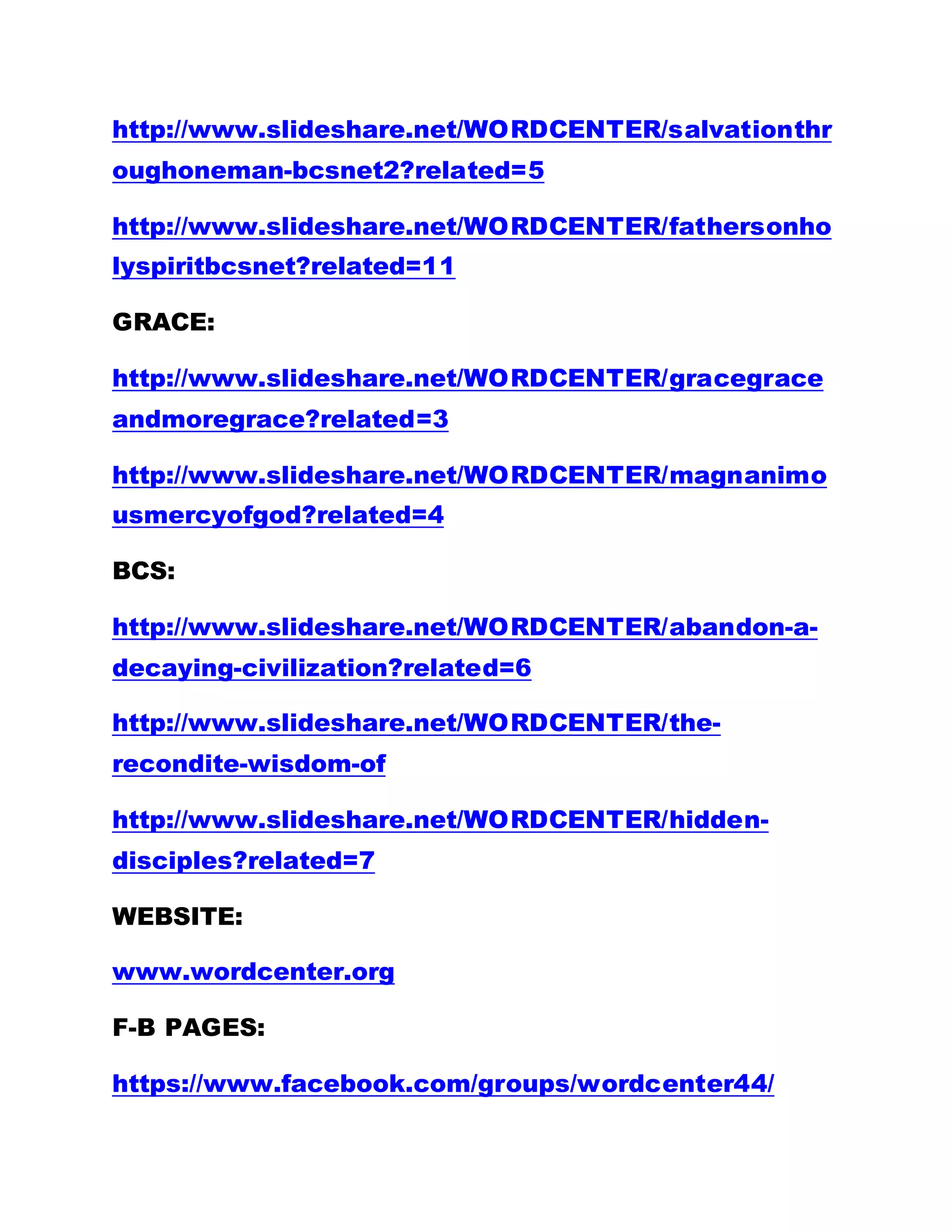 Seek First The Holy Spirit
But you are crown witnesses of the mighty works
performed here today. You have seen how the dead
are made to rise, the lame to walk, the blind to see.
Therefore, you are crown witnesses. As Our Lord
Jesus had said that one greater than the queen of
Sheba is in their midst, can you not realize that
somebody greater than the entire world is now on
earth? Brethren, as children of God, your duty is to
go forth and proclaim the glory of God. It is not for
you to sit back to weep; lament seeing how
somebody is indulging in witchery; see ghosts, or
see how a person is wallowing in abject poverty, or
to go about cap in hand. You must go out and preach
about the glory of God to the entire world. The
Scripture says, "But seek ye first the kingdom of
God, and his righteousness; and all these things shall
be added unto you." If you go out to testify about the
good works done by God in this kingdom, He will add
everything unto you.
Brethren, as the children of God, you should not be
given to weeping, lamentation, hatred, nor should
you be committing any act of sin because "he that is
begotten of God keepeth himself, and that wicked
 