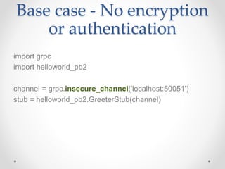 Understanding gRPC Authentication Methods | PPTX