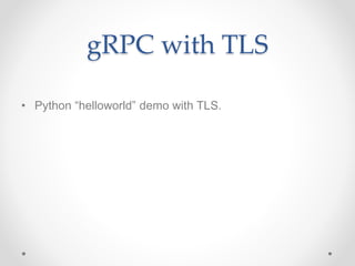 Understanding gRPC Authentication Methods | PPTX