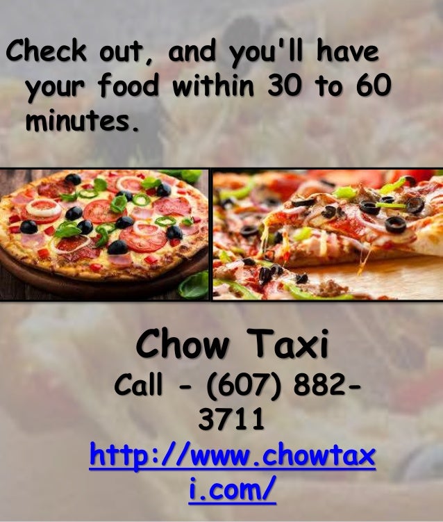Chow taxi for pizza delivery service elmira, ny