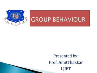 Presented by:
Prof. AmitThakkar
LJIET
 
