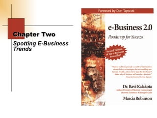 Chapter Two Spotting E-Business Trends 