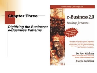 Chapter Three Digitizing the Business: e-Business Patterns 