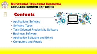 Contents
• Applications Software
• Software Types
• Task-Oriented Productivity Software
• Business Software
• Application ...