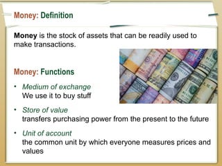 Monetary Picture Macro ECON Chp04 The Monetary System.pptx