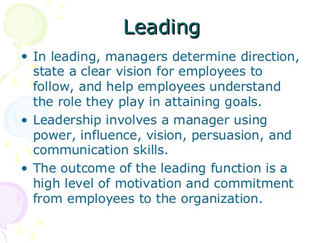 leading function of management Many people consider planning the most important function of management however, other functions that are of utmost importance include organizing, leading and controlling leadership is especially crucial because a plan without someone or something to implement it is basically worthless planning. leading function of management Many people consider planning the most important function of management however, other functions that are of utmost importance include organizing, leading and controlling leadership is especially crucial because a plan without someone or something to implement it is basically worthless planning.