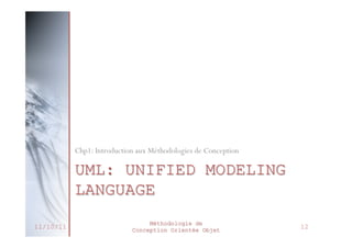 Les 4+1 Vues
 Vue des cas d’utilisation
 Description du modèle vu par les acteurs du système
 Besoins attendus pour chaque acteur
 Le QUOI et le QUI

 Vue logique
 Définition du système vu de l’intérieur
 COMMENT satisfaire les besoins des acteurs

 Vue d’implémentation
 Dépendances entre les modules

 Vue des processus
 Vue temporelle et technique
 Mise en œuvre des notions de tâches concurrentes, synchronisation…

 Vue de déploiement
 Position géographique et architecture physique de chaque élément
 Le OÙ
27/02/2014

Méthodologie de
Conception Orientée Objet

16

 