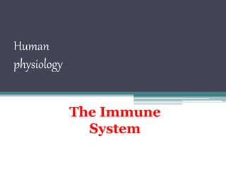 The immune system | PPTX