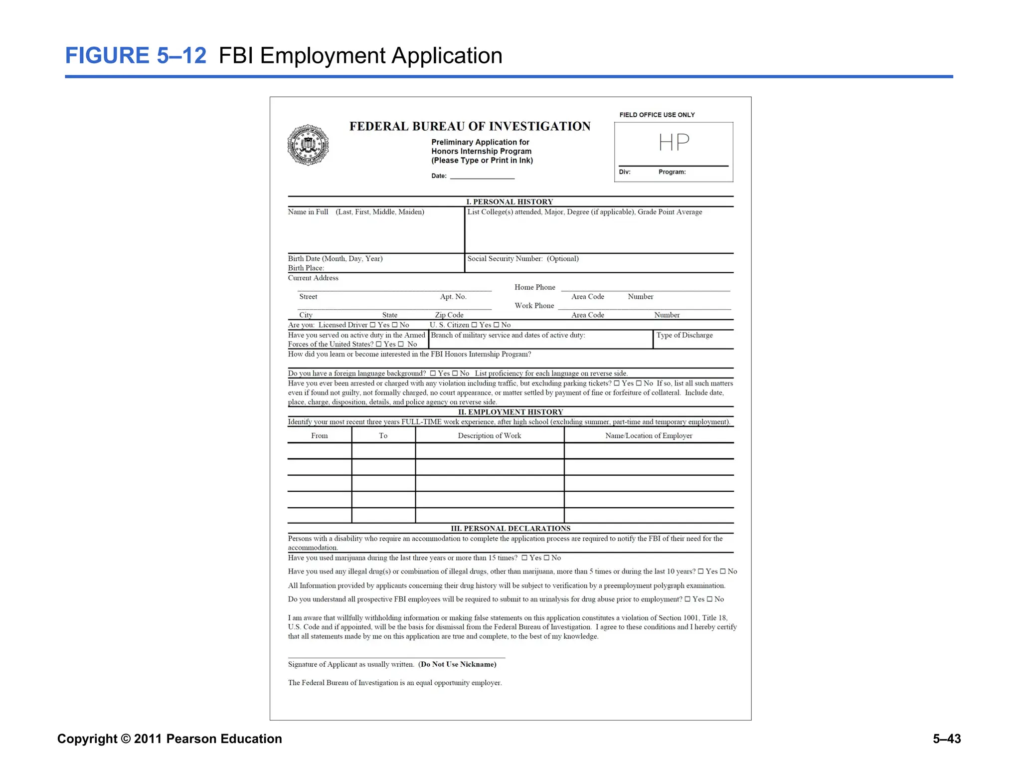 Copyright © 2011 Pearson Education 5–43
FIGURE 5–12 FBI Employment Application
 