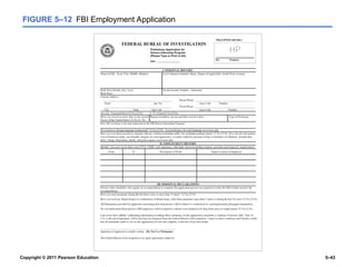 Copyright © 2011 Pearson Education 5–43
FIGURE 5–12 FBI Employment Application
 