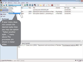 If your menu does
not contain the
desired styles then
you may use option
“Select another
style…” menu
above.The
processes are
shown in latter
slides
55
MEHWISH HUSSAIN - ASST. PROF. ( DUHS)
 