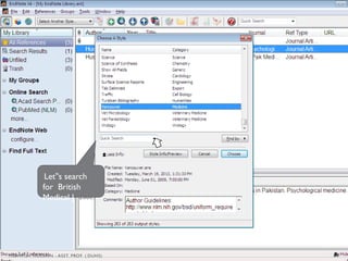 Let s search
‟
for British
Medical J
59
MEHWISH HUSSAIN - ASST. PROF. ( DUHS)
 