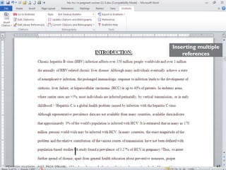 Inserting multiple
references
69
MEHWISH HUSSAIN - ASST. PROF. ( DUHS)
 