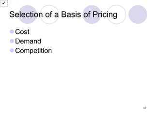 Selection of a Basis of Pricing Cost Demand Competition  