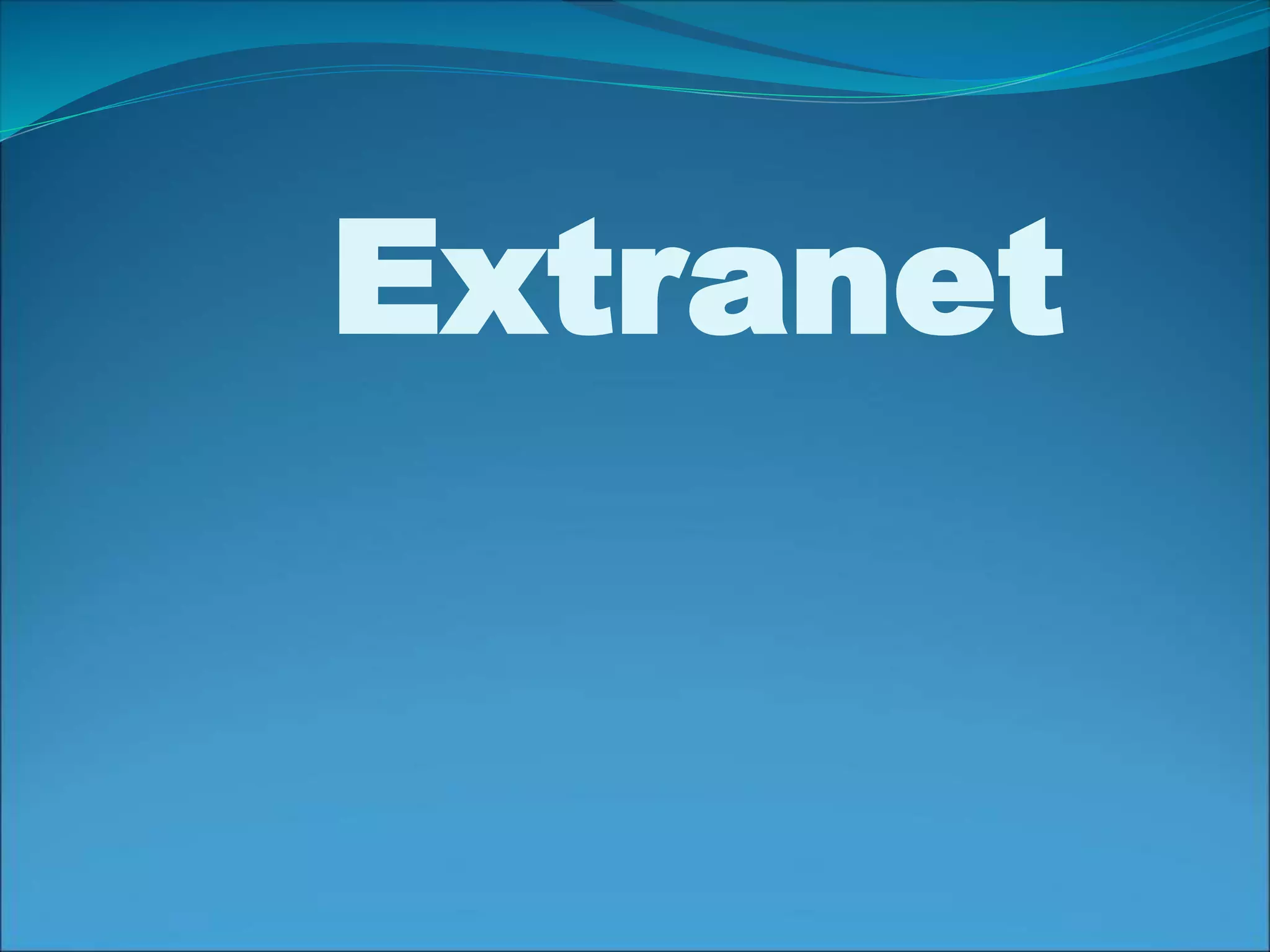 Extranet 
 