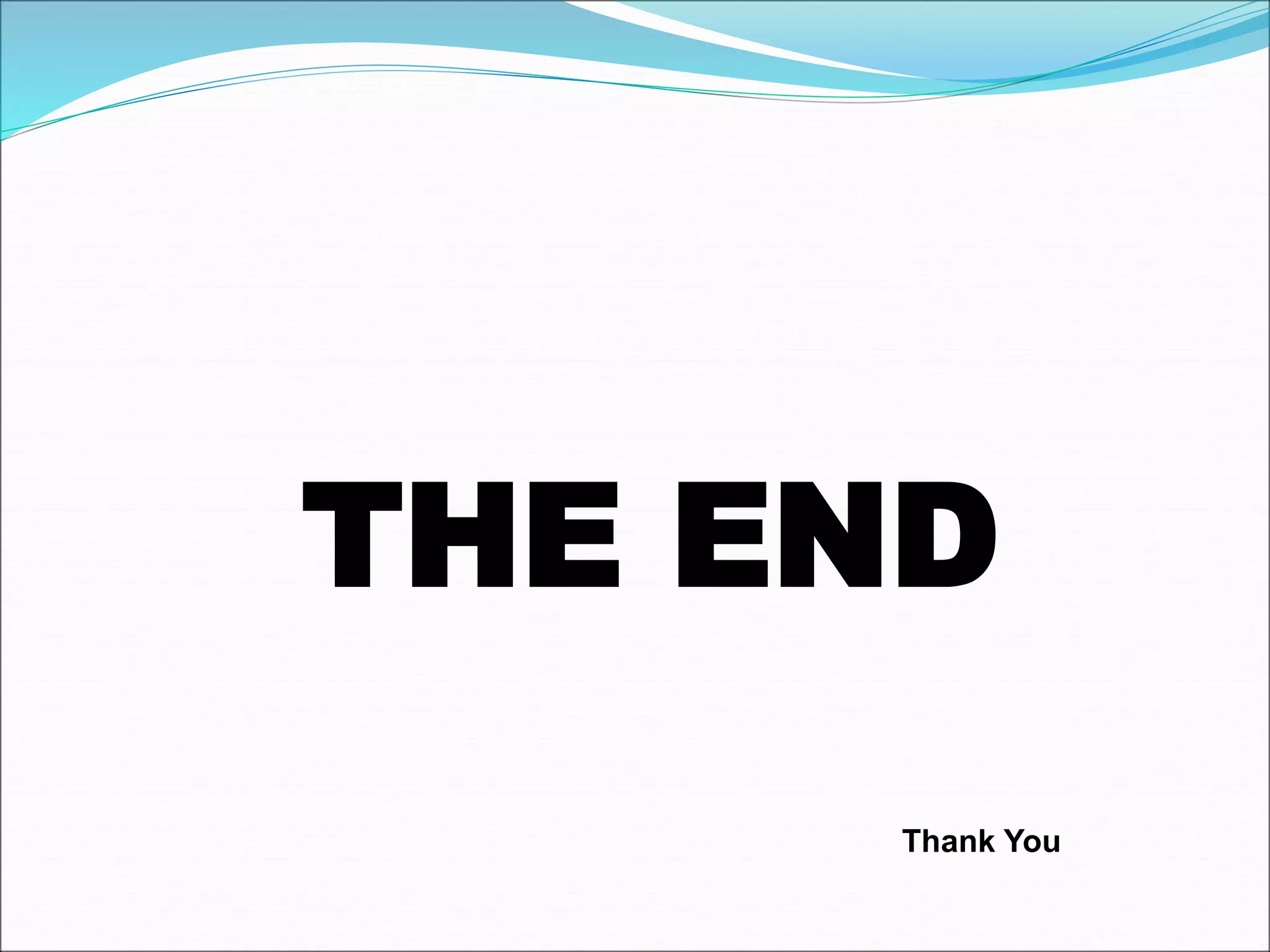 THE END 
Thank You 
