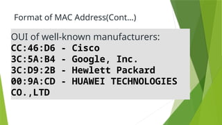 Address Cont Media Access Control Address or MAC address | PPTX