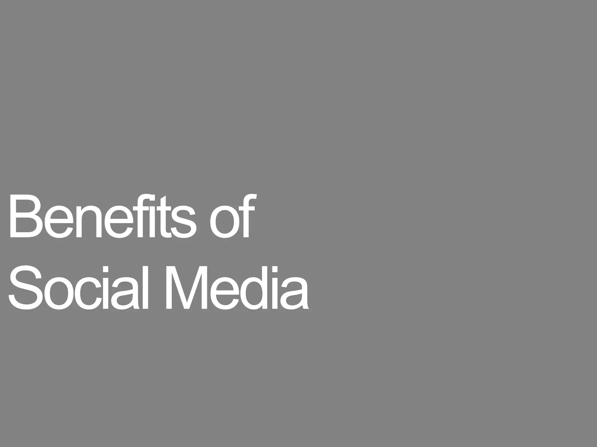 Benefits of Social Media