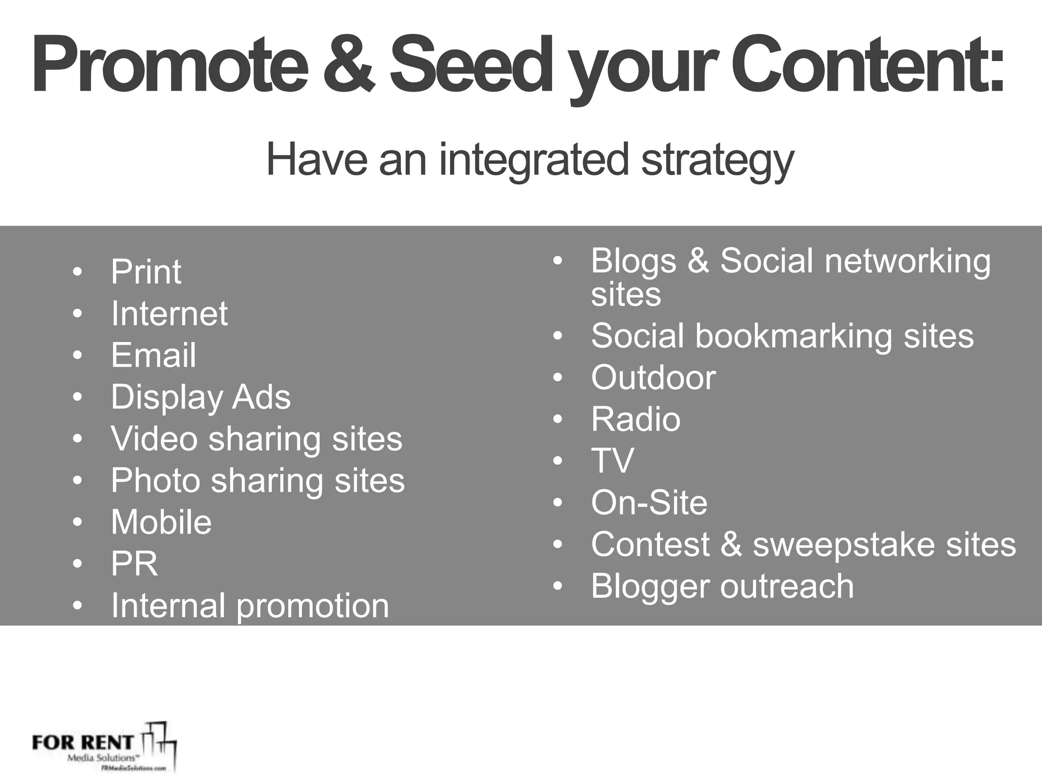 Promote & Seed your Content: Have an integrated strategyPrint
