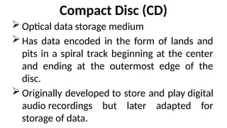 CH&PCM 08 Optical Storage Devices and its types | PPTX