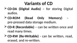 CH&PCM 08 Optical Storage Devices and its types | PPTX