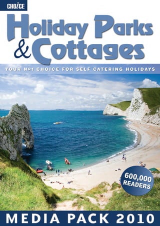 Choice Holiday Parks & Cottages Media Pack 2010