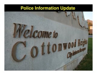 Police Information Update




                        May 2009
 